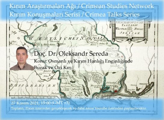 Doç. Dr. Oleksandr Sereda – Osmanlı ve Kırım Hanlığı Enginliğinde Bucak ve Özi Kırı